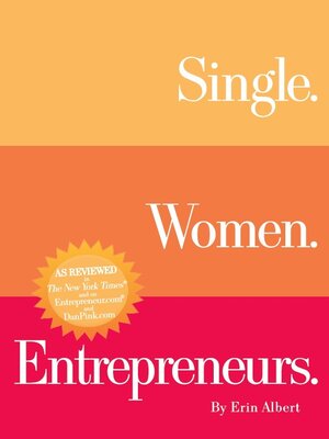 cover image of Single. Women. Entrepreneurs.